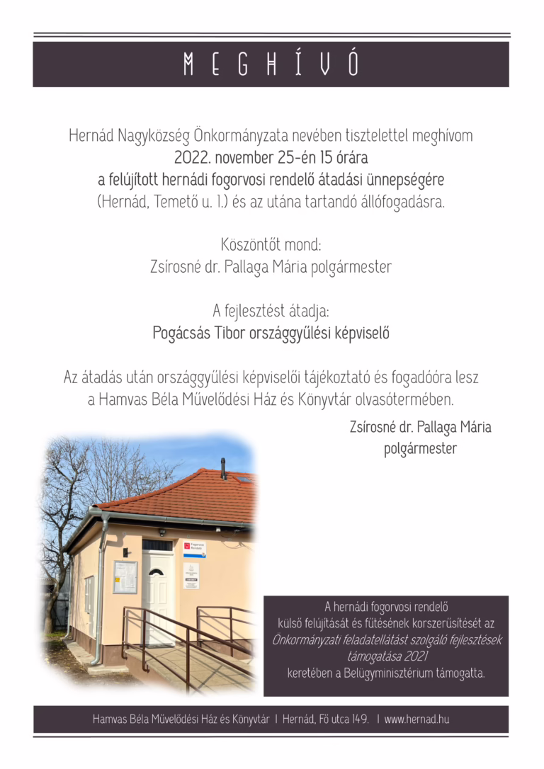 Meghívó a fogorvosi rendelő átadási ünnepségére és országgyűlési képviselői tájékoztatóra