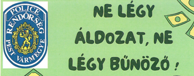 Ne légy áldozat, ne légy bűnöző!